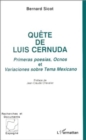 Image for Quete De Luis Cernuda: Primeras Poesias, Ocnos Et Variaciones Sobre Tema Mexicano Bernard Sicot