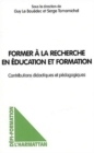Image for Former a la recherche en education et fo.