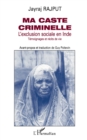 Image for Ma caste criminelle: Temoignages et recits de vie