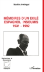 Image for Memoires d&#39;un exile espagnol insoumis 1931-1992