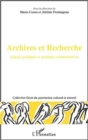 Image for Archives et Recherche: Aspects juridiques et pratiques administratives