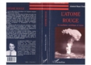Image for L&#39;atome rouge: Le nucleaire sovietique et russe