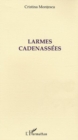 Image for Larmes cadenassees.