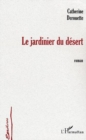 Image for Jardinier du desert.