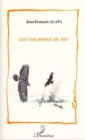 Image for Les colonnes de feu
