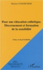 Image for Pour une education esthetique discernement et formation.