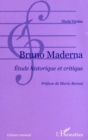 Image for Bruno Maderna: Etude historique et critique