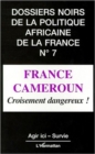 Image for France Cameroun, Croisement Dangereux