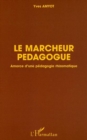 Image for Marcheur pedagogue Lee pedagogie rhizomatique.