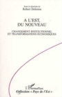 Image for l&#39;Est, Du Nouveau: Changement Institutionnel Et Transformations Economiques