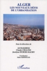 Image for Alger nouveaux defis de l&#39;urbanisation.