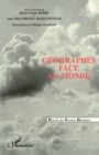 Image for Geographes Face Au Monde: L&#39;union Geographique Internationale Et Les Congres Internationaux De Geographie