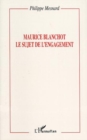 Image for Maurice Blanchot : le sujet de l&#39;engagement