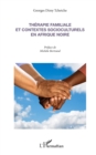 Image for Therapie familiale et contextes socioculturels en Afrique Noire