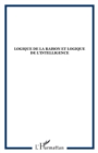 Image for Logique De La Raison Et Logique De L&#39;intelligence