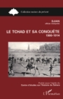 Image for Le Tchad et sa conquete (1900-1914)