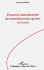 Image for economie institutionnelle des transformations agraires en ru.