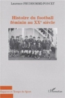 Image for Histoire du football feminin au xxe siec.