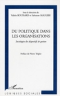 Image for Du politique dans les organisation socio.
