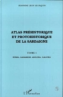 Image for Atlas prehistorique et protohistorique de la Sardaigne: Tome 1 - Nurra, Sassarese, Angolna, Gallura