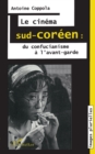 Image for Le Cinema Sud-Coreen: Du Confucianisme a L&#39;avant-Garde