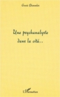 Image for Une psychanalyste dans la cite.