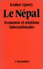 Image for LE NEPAL - ECONOMIE ET RELATIONS INTERNATIONALES.