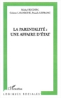 Image for Parentalite: une affaire d&#39;etat.
