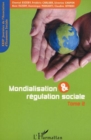 Image for Mondialisation et regulation sociale t.