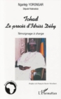 Image for Tchad: le proces d&#39;idriss deby.