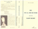 Image for Zec ou la joie de vivre (suivi de) Camp secret