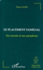 Image for Placement familial: ses secrets et ses p.