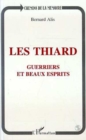 Image for Les Thiards: Guerriers et beaux esprits - Claude et Henri-Charles de Thiard de Bissy, et leur famille