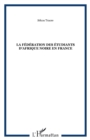 Image for La federation des etudiants d&#39;Afrique Noire en France