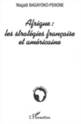 Image for Afrique: strategies francaiseset americ.