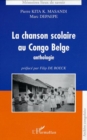 Image for La chanson scolaire au Congo Belge: Anthologie