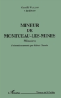 Image for Mineur de Montceau - Les mines: Memoires