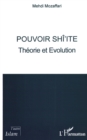 Image for Pouvoir shi&#39;ite - theorie et evolution.