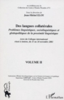 Image for Des langues collaterales: Problemes linguistiques, sociolinguistiques et glottopolitiques de la proximite linguistique - Volume 2
