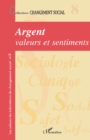 Image for Argent, Valeurs Et Sentiments: Changement Social N(deg) 8