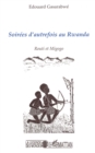 Image for Soirees d&#39;autrefois au Rwanda: Routi et Migogo