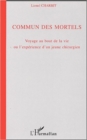 Image for Commun des mortels.