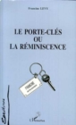 Image for Le Porte-Cles ou la Reminiscence