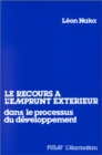 Image for Le recours a l&#39;emprunt exterieur dans le processus de developpement