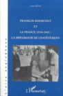 Image for Franklin Roosevelt et la France (1939- 1945)