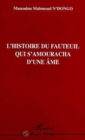 Image for L&#39;histoire du Fauteuil qui S&#39;amouracha d&#39;une Ame