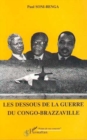 Image for Les Dessous De La Guerre Du Congo-Brazzaville
