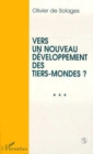 Image for Vers un Nouveau Developpement des Tiers-Mondes ?