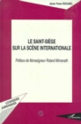 Image for Le Saint-Siege sur la scene internationale