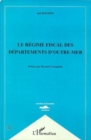 Image for Le Regime Fiscal des Departements d&#39;outre-Mer